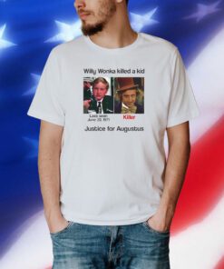 Justice For Augustus Willy Woka Killed A Kid Shirt