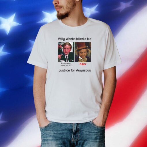 Justice For Augustus Willy Woka Killed A Kid Shirt