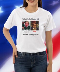 Justice For Augustus Willy Woka Killed A Kid Shirts