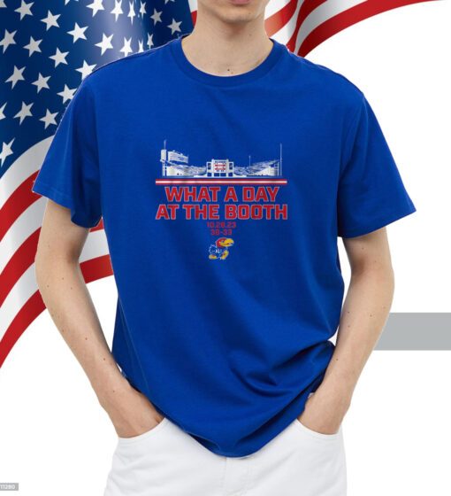 Kansas Football: What A Day At The Booth T-Shirt