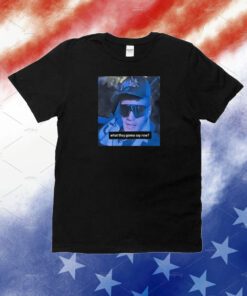 Kyle Garab What They Gonna Say Now Unisex Shirts