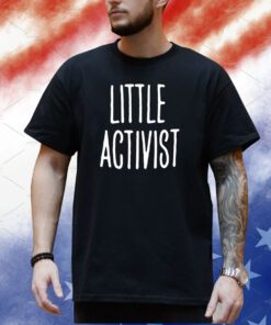 Little Activist T-Shirt