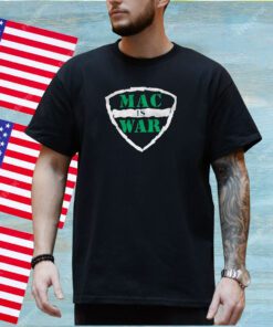 MAC is WAR T-Shirt