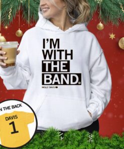 MOLLY DAVIS I'M WITH THE BAND Hoodie