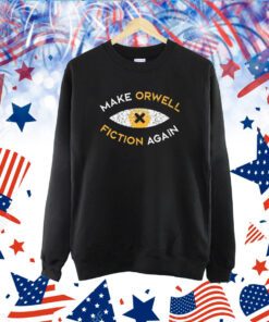 Make Orwell Fiction Again Recon Eye TShirt