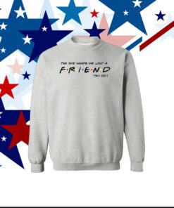 Matthew Perry The One Where We All Lost A Friend Sweaters