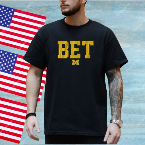 Michigan Football: BET Shirt