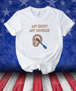My Body My Choice Unisex Shirts