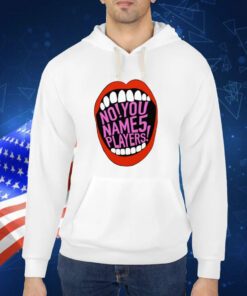 No You Name 5 Players Shirt