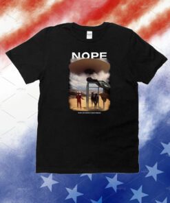 Nope The Star Lasso Experience Is Going To Change You Unisex Shirts