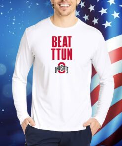 Ohio State: Beat TTUN Shirts