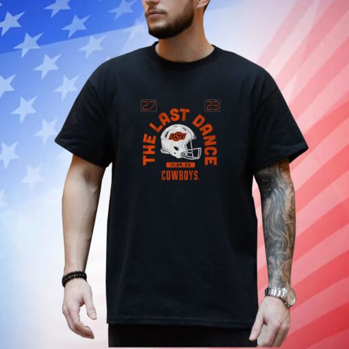 Oklahoma State Football: The Last Dance ShirtOklahoma State Football: The Last Dance Shirt