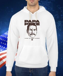 Papa Pete King Of San Diego TShirts