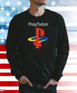 Pray2satan Sweatshirt