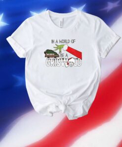 Retro In A World Of Grinches Be A Griswold Print Unisex Shirts