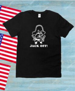 Rootin’ Tootin’ Jack Off Unisex Shirts