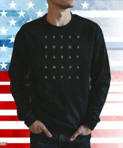 Satan Adama Tabat Amada Natas Sweatshirt