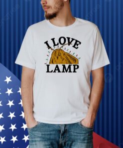 Shitheadsteve I Love Lamp Shirt