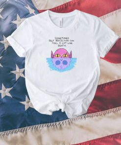 Sometimes Self Reflection Can Feel A Lot Like Death Unisex Shirts