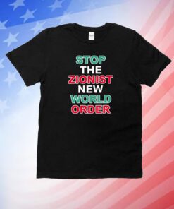 Stop The Zionist New World Order Unisex Shirts