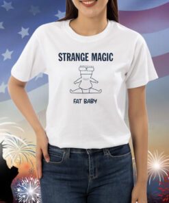 Strange Magic Fat Baby T-Shirt