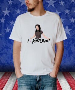 The Friends I know Shirt