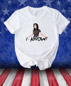 The Friends I know Unisex Shirts