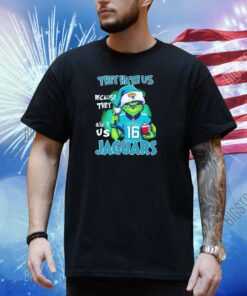 The Grinch they hate us because they ain’t us Jacksonville Jaguars shirt