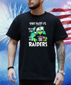 The Grinch they hate us because they ain’t us Las Vegas Raiders shirt