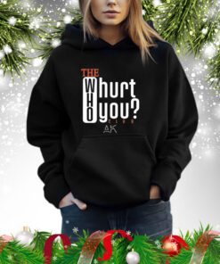 The Who Will Hurt You Club Hoodie