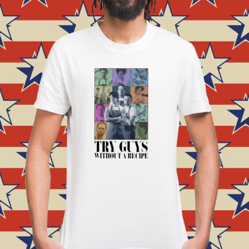 Try Guys Without A Recipe Eras Tour Shirt