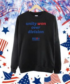 Unity Won Over Division Biden Harris TShirt