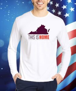 Virginia Tech Football Win This Is Home TShirts