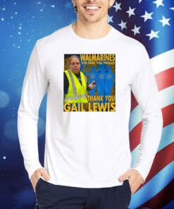 Walmarines The Few The Proud Thank You Gail Lewis TShirts
