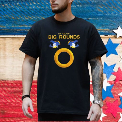 Wdfa I’m talkin big rounds champion Shirt