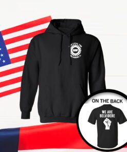 We Are Belvidere Uaw Local 1268 Belvidere Il Hoodie T-Shirt