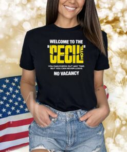 Welcome To The Cecil Hotel Shirts
