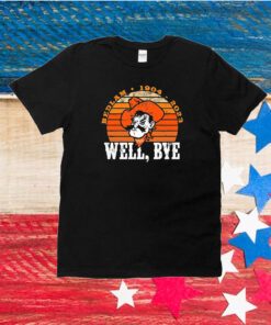 Well Bye Bedlam 1904 2023 Unisex Shirts