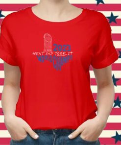 Went And Took It Shirt