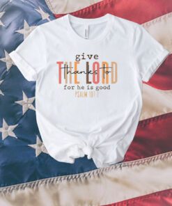 Women’s Give Thank To The Lord Print Unisex Shirts