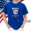 World Went And Took It Champions 2023 Texas Rangers Shirt