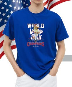 World Went And Took It Champions 2023 Texas Rangers Shirt