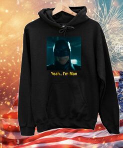 Batmanarkham Yeah I'm Man Batman T-Shirts