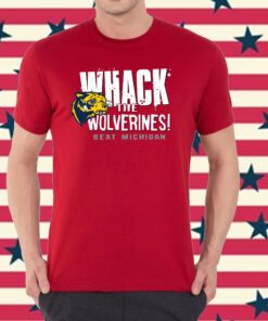 Beat Michigan - Whack the Wolverines Alabama Shirt