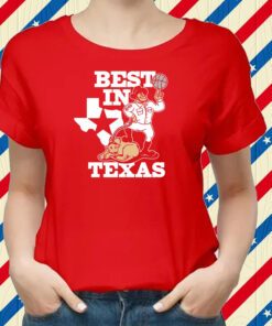 Best In Texas Shirts