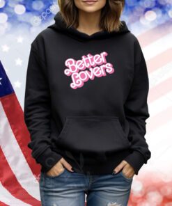 Better Lovers Barbie TShirts