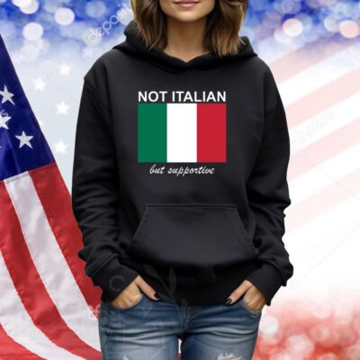 Big Cat Not Italian But Supportive TShirts