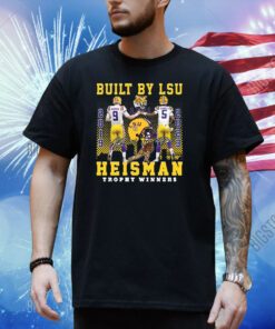 Built By LSU Heisman Trophy Winners Shirt