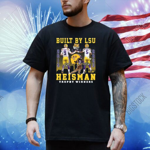 Built By LSU Heisman Trophy Winners Shirt