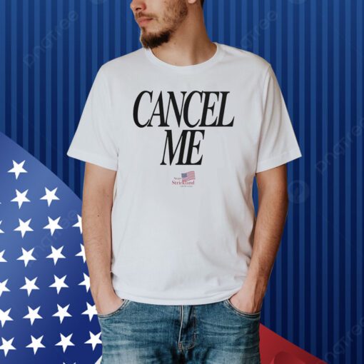 Cancel Me Sean Strickland Shirt